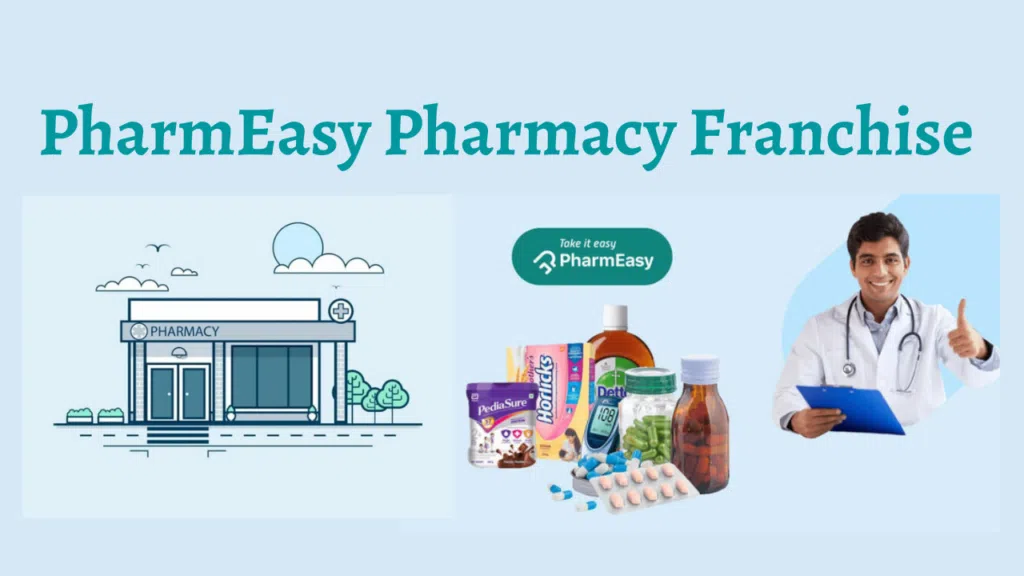How to Get Pharmeasy Franchise in India